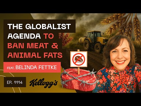 The Globalist Agenda To Ban Meat & Animal Fats - Belinda Fettke