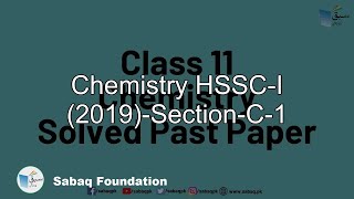 Chemistry HSSC-I (2019)-Section-C-1