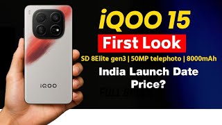 iQOO 15 First Look & Full Specs | iQOO 15 Launch Date & Price In India