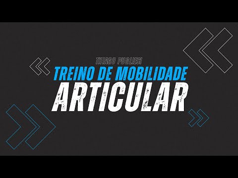 Treino de Mobilidade Articular | Thiago Pugliesi