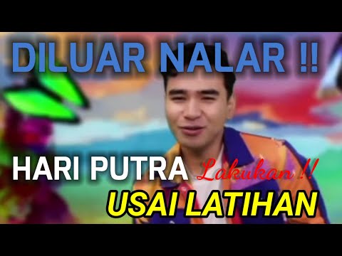 DILUAR NALAR HARI PUTRA LAKUKAN USAI LATIHAN !??