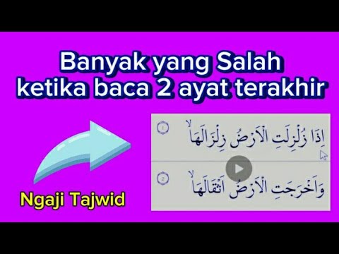 Memperbaiki Bacaan Surat Al Zalzalah agar Fasih Baca Quran