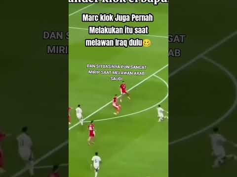 lawan irak Marc klok juga begitu 🥴