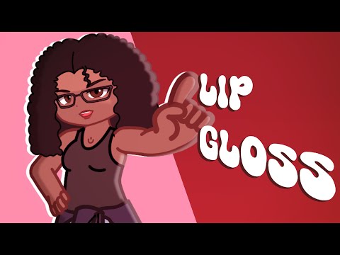 LIPGLOSS - Gacha Animation Meme
