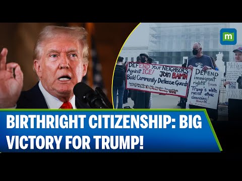 Birthright Citizenship Policy: Supreme Court Backs Trump, Limits Power of Judges