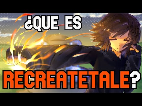 ¿ Que es RecreateTale ?