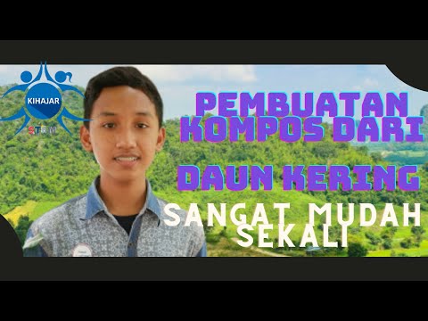 KihajarSTEM- Pendaurulangan Sampah Daun Menjadi Ko