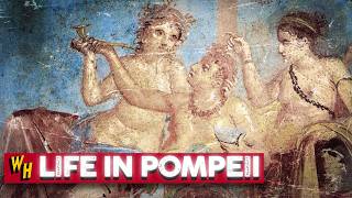 What Life In Pompeii Was Like BEFORE The Eruption