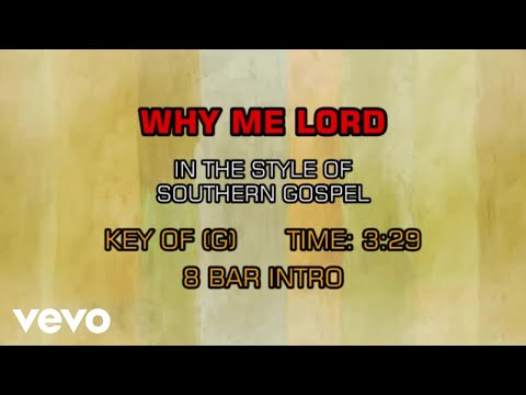 Southern Gospel – Why Me Lord (Karaoke)