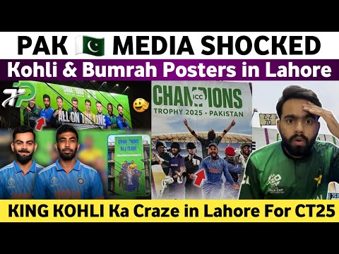 Pak Media Shocked on Virat Kohli & Jasprit Bumrah Posters in Lahore For Champions Trophy 2025 |