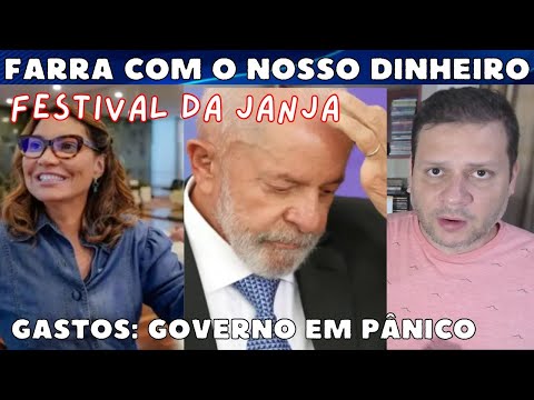 Farra no festival da JANJA com o nosso dinheiro / Governo Lula em PÂNICO com os gastos