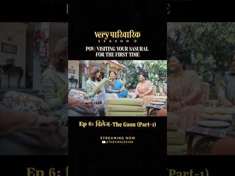 Absolute Parivarik Mahaul!!🥰 #TVF #VeryParivarik