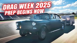 Getting Ready for Hot Rod Drag Week 2025....