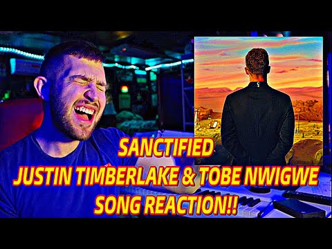 Sanctified - Justin Timberlake & Tobe Nwigwe **SONG REACTION!!**