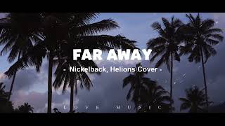 Far Away - Nickelback / Cover Acoustic