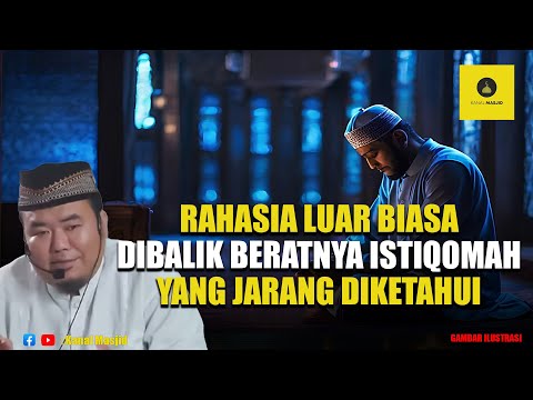 MasyaAllah! Rahasia Keajaiban Dibalik Istiqomah yang Jarang Orang Ketahui - Ustadz Abu Humairoh