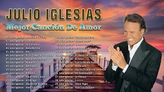 4 HORA DE MÚSICA ROMÁNTICA DE JULIO IGLESIAS - MEJORES CANCIONES DE AMOR DE JULIO IGLESIAS