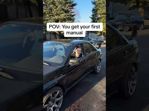 POV: You get your first manual
