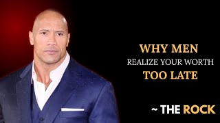 Why Men realize your worth to late | THE ROCK MOTIVATION