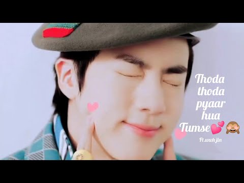 Thoda Thoda pyaar hua tumse💕💕🙈#wwhjin #jin WhatsApp status❤️🙈#bts #kpop