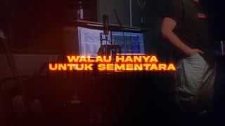 Lufiey Hakimi - Walau Hanya Untuk Sementara (The Lyric)