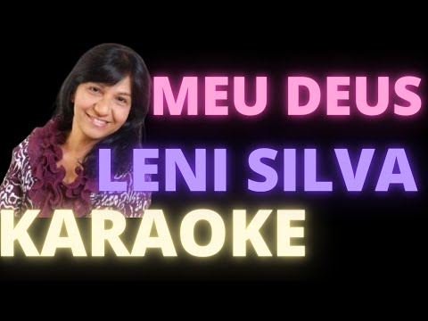 MEU DEUS – LENI SILVA – KARAOKE DEMONSTRAÇÃO