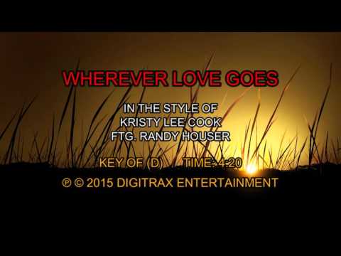 Kristy Lee Cook ftg. Randy Houser – Wherever Love Goes (Backing Track)