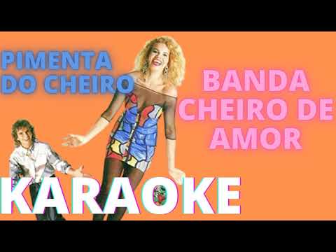 PIMENTA DO CHEIRO – BANDA CHEIRO DE AMOR – KARAOKE DEMONSTRAÇÃO