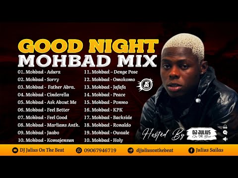 DJ Julius Good Night MOHBAD Mix 2023 {09067946719}