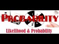 Exploring Probability and Likelihood Concepts