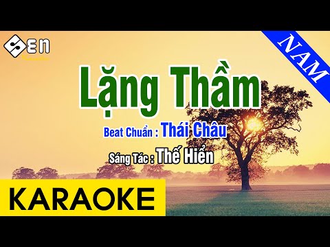 Karaoke Lặng Thầm Tone Nam Nhạc Sống – Beat Chuẩn Thái Châu