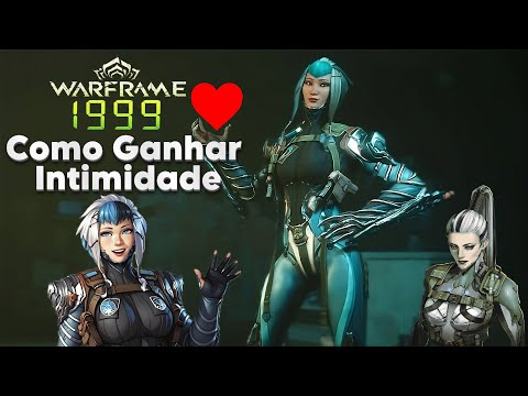 Como ganhar Intimidade no Warframe 1999