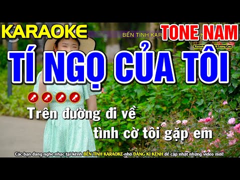 TÍ NGỌ CỦA TÔI Karaoke Nhạc Sống Tone Nam | Bến Tình Karaoke