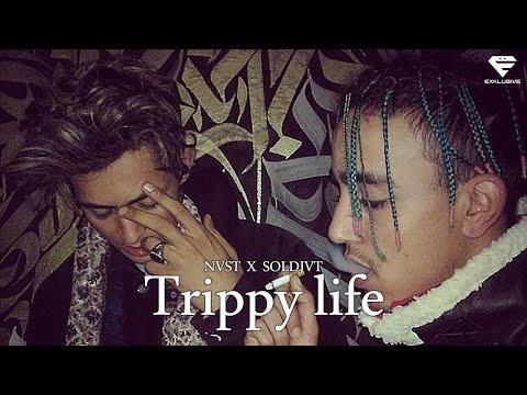 NVST @soldjvtseasonbae - Trippy life (Official Music)