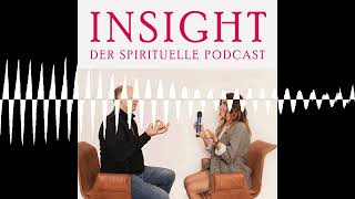Was sind Halbwahrheiten? - INSIGHT – Der Spirituelle Podcast mit Kamile und Oliver
