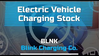 Electric Vehicle Charging Stock - $BLNK