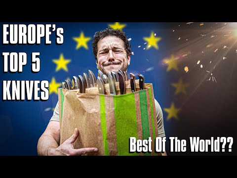 BEST 5 Knives From Europe!! Best Knife Continent!??
