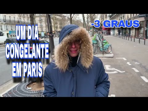 -3 GRAUS / UM DIA CONGELANTE EM PARIS