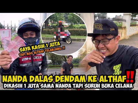 SENJATA MAKAN TUAN❗ALTHAF DAPAT 1 JUTA DARI NANDA