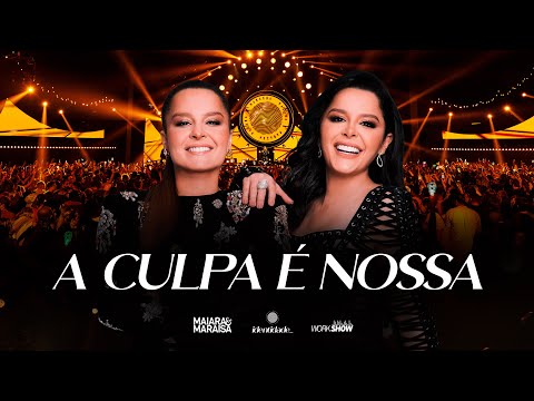 Maiara e Maraisa - A Culpa É Nossa - DVD Identidade
