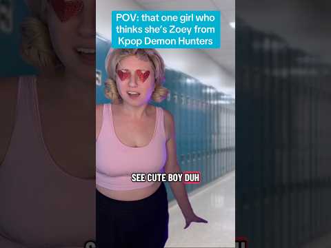 POV: that girl who thinks she’s Zoey from Kpop Demon Hunters #kpopdemonhuntersnetflix #shorts #funny