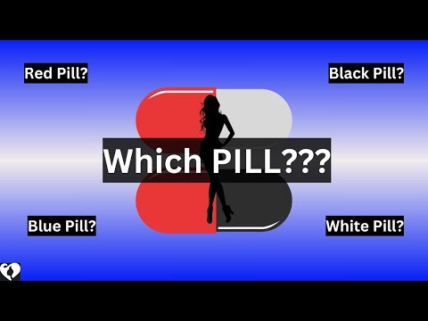 Which PILL Should You Take When it Comes to Dating & Relationships? Red, Blue, Black, or White?