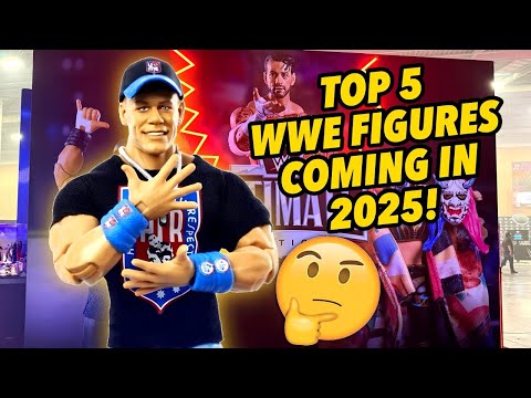The TOP 5 WWE Figures COMING IN 2025!