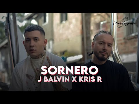 SORNERO - J BALVIN X KRIS R [ Letra / Lyric ]