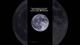They say it happens ‘once in a blue moon.’ Feeling lucky to witness it tonight #micromoon #bluemoon
