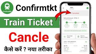 how to cancel ticket in confirmtkt app 2025 - confirmtkt app se ticket cancel kaise kare 2025 