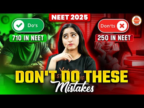 Don't Do These Mistakes | Do's and Don't NEET 2025 | Neet 2025 Chemistry