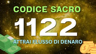 Codice Sacro 1122 per Attirare il Flusso di Denaro
