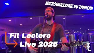 Fil Leclerc Live 2025 - Microbrasserie du Taureau