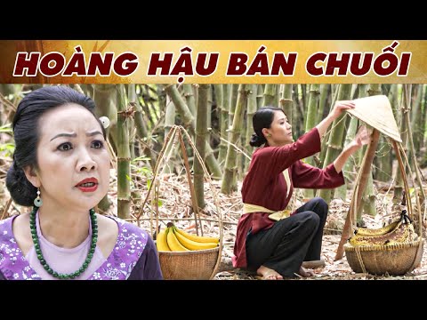 CỔ TÍCH HOÀNG HẬU BÁN CHUỐI | PHIM TRUYỆN CỔ TÍCH | CỔ TÍCH XƯA HAY NHẤT | CỔ TÍCH THVL